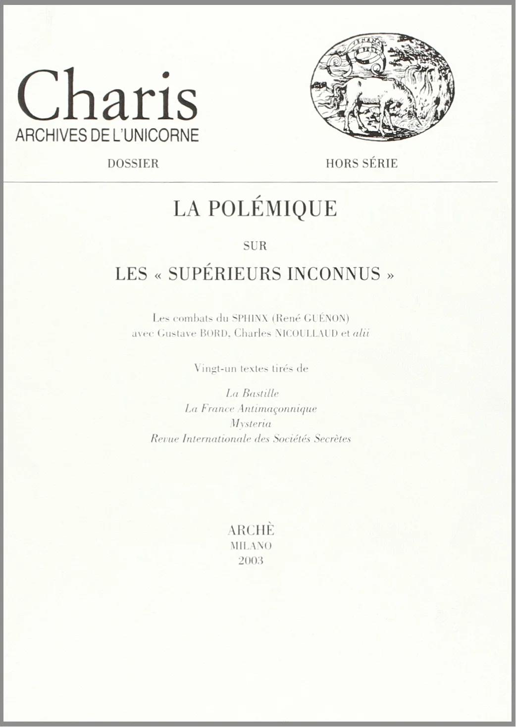 La polémique sur les Supérieurs Inconnus
